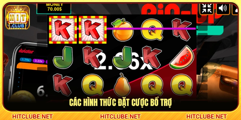 Những lựa chọn cược phụ đi kèm trong trò chơi